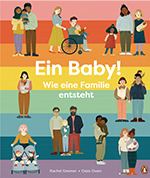Titelbild des Buchtipps: Ein Baby! Wie eine Familie entsteht