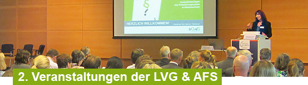 Veranstaltungen der LVG & AFS